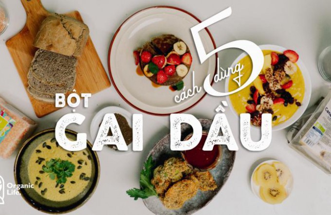  Gợi ý 5 cách dùng bột GAI DẦU cho bạn