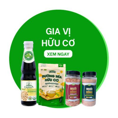 GIA VỊ& ĐƯỜNG MUỐI HỮU CƠ